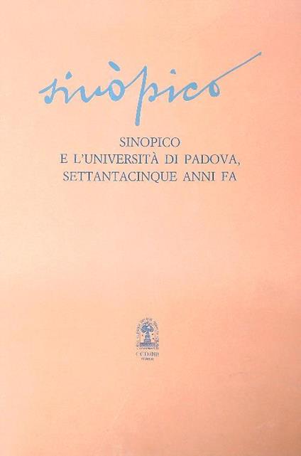 Sinopico e l'università di padova, settantacinque anni fa - Giuseppe Toffanin - copertina