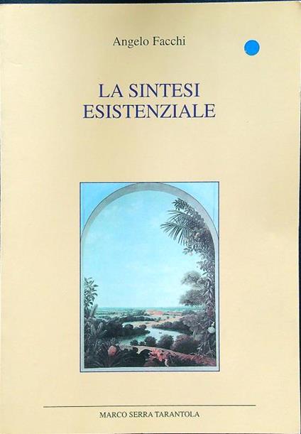 La sintesi esistenziale - Angelo Facchi - copertina