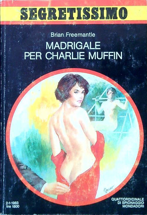 Madrigale per Charlie Muffin - Brian Freemantle - copertina