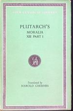 Plutarch' s Moralia XIII Part I