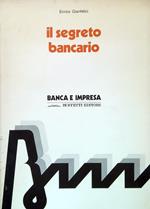 Il segreto bancario. Banca e Impresa