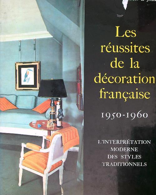 Les Reussites de la Decoration Francaise 1950-1960