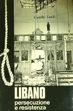 Libano persecuzione e resistenza