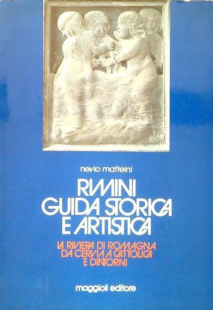 Rimini guida storia e artistica - Nevio Matteini - copertina