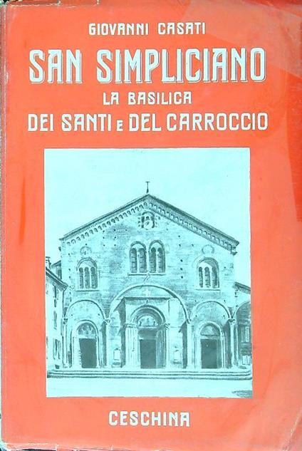 San Simpliciano basilica dei santi e del carroccio - Giovanni Casati - copertina