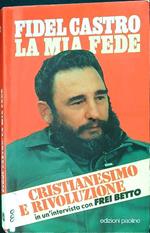 Fidel Castro: la mia fede