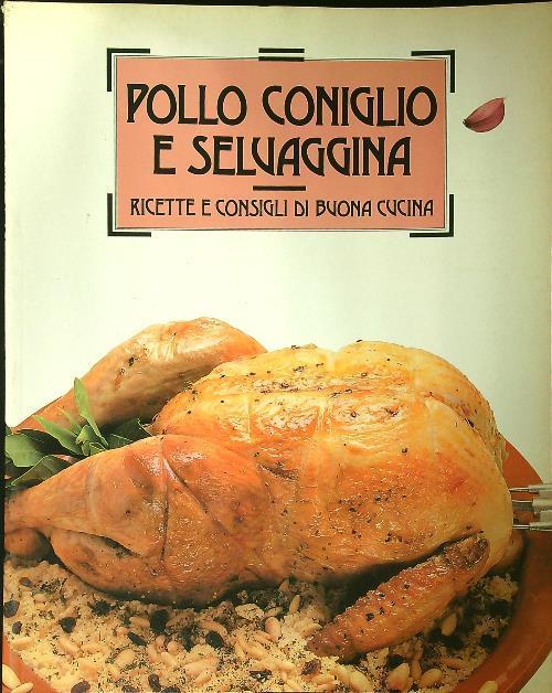Pollo coniglio e selvaggina - copertina