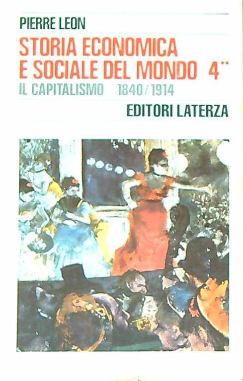 Storia economica e sociale del mondo vol. 4. Tomo II - Pierre Leon - copertina