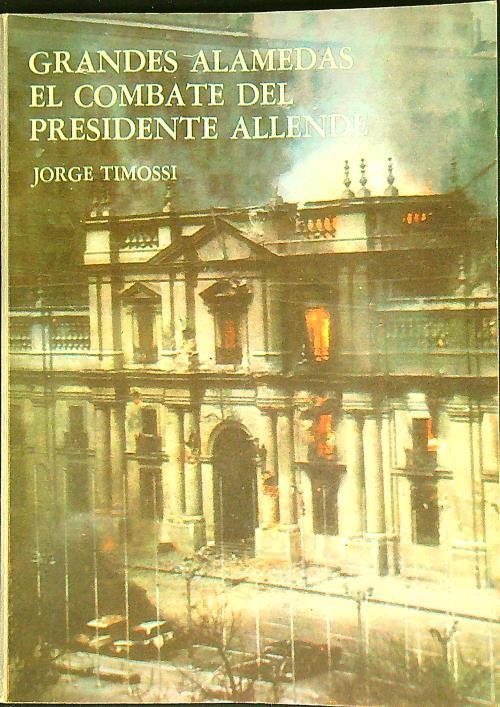 Grandes alamedas el combate del Presidente Allende - copertina