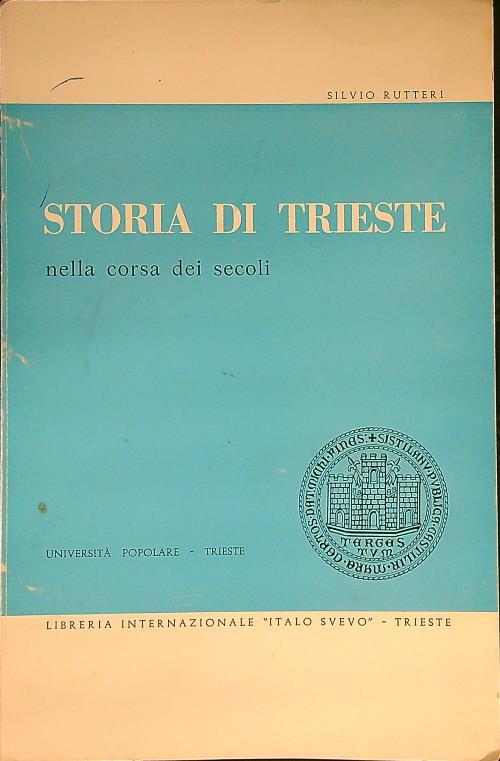 Storia di Trieste nella corsa dei secoli