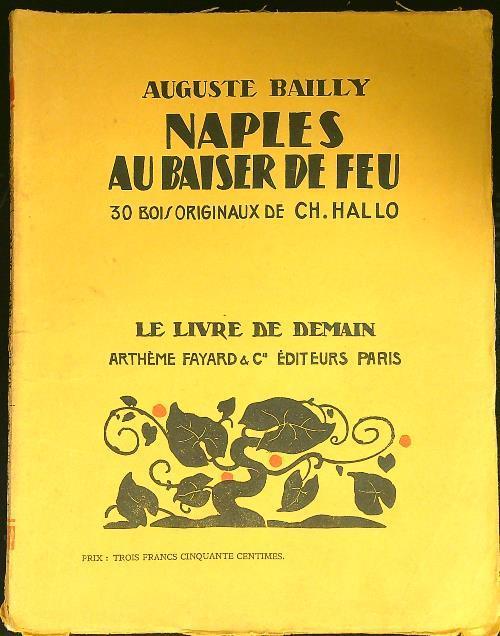 Naples au baiser de feu - Auguste Bailly - copertina