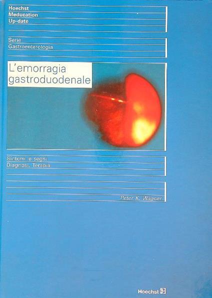 L' emorragia gastroduodenale - Peter Wagner - copertina