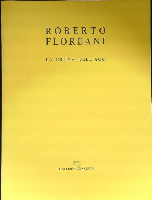 Roberto Floreani La cruna dell'ago