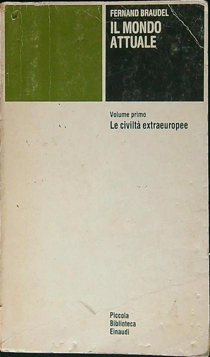 Il mondo attuale volume primo - Fernand Braudel - copertina