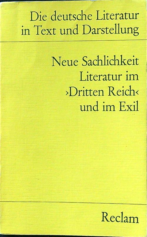 Neue Sachlichkeit literatur im Dritten Reich und im exil