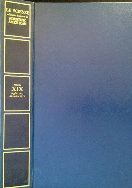 Le Scienze. Edizione italiana di Scientific American XIX Luglio/Dicembre 1977 - copertina