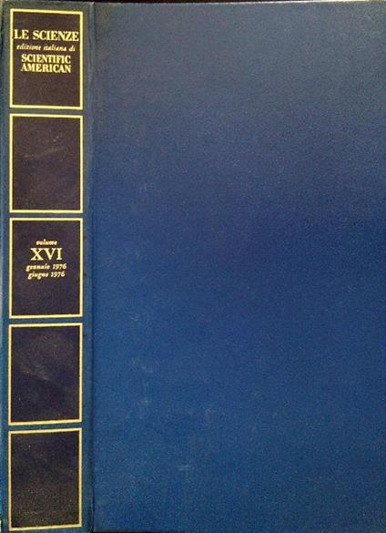 Le Scienze. Edizione italiana di Scientific American XVI Gennaio/Giugno 1976 - copertina