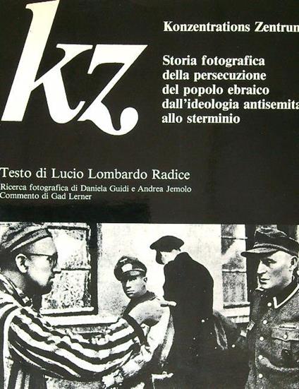 KZ Konzentrations Zentrum - Lucio Lombardo Radice - copertina