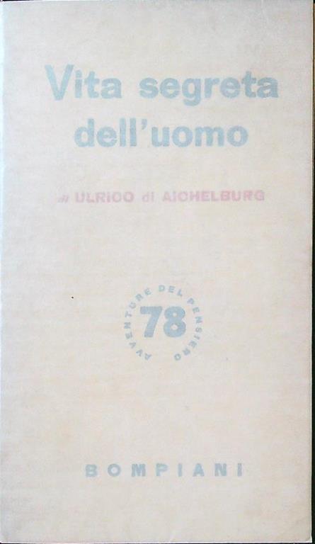Vita segreta dell'uomo - Ulrico Di Aichelburg - copertina