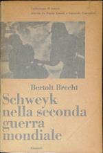 Schweyk nella Seconda Guerra Mondiale