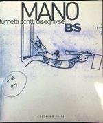 Mano n. 6 - Fumetti scritti disegni