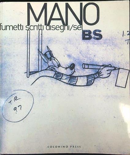 Mano n. 6 - Fumetti scritti disegni - Mano - copertina