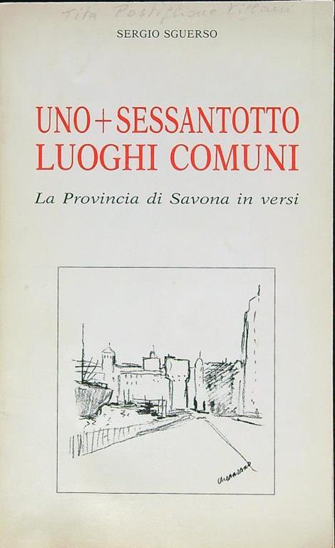 Uno + sessantotto luoghi comuni. La provincia di Savona in versi - copertina