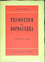 Palcoscenico del dopoguerra volume primo 1945-1948