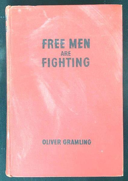 Free Men are Fighting. The Story of World War II - copertina