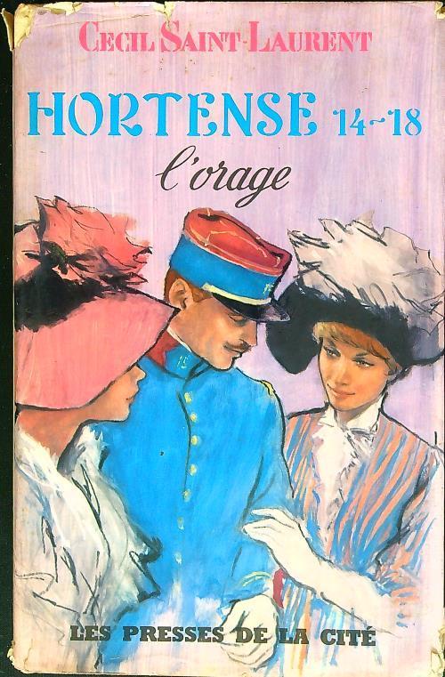 Hortense 14-18 l'orage - Cecil Saint-Laurent - copertina