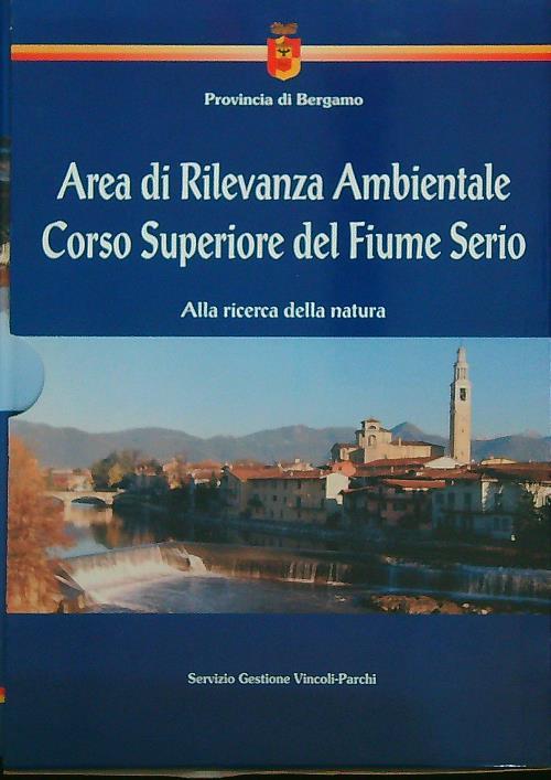 Area di Rilevanza Ambientale Corso superiore del Fiume Serio