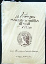 Atti del Convegno mondiale scientifico di studi su Virgilio 2vv