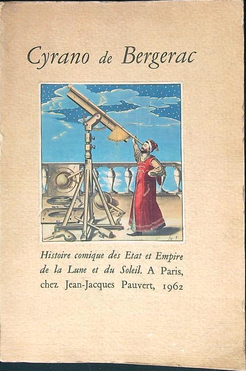Histoire comique des Etat ed Empire de la Lune et du Soleil - Cyrano de Bergerac - copertina