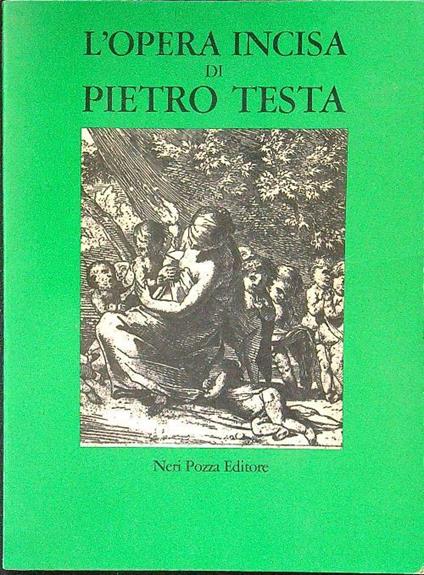 L' opera incisa di Pietro Testa - copertina