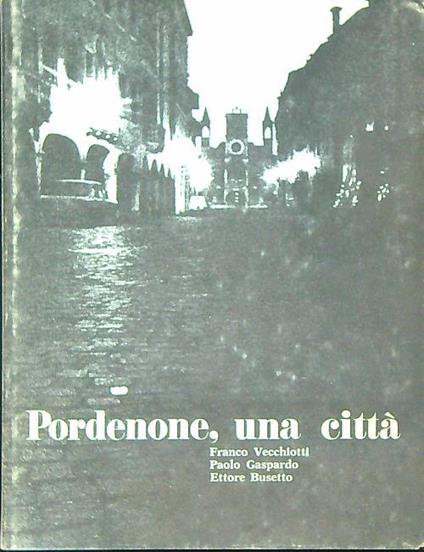 Pordenone una citta' - copertina