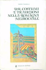 Usi, costumi e tradizioni nella romagna medioevale