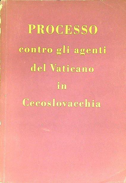 Processo contro gli agenti del Vaticano in Cecoslovacchia - copertina