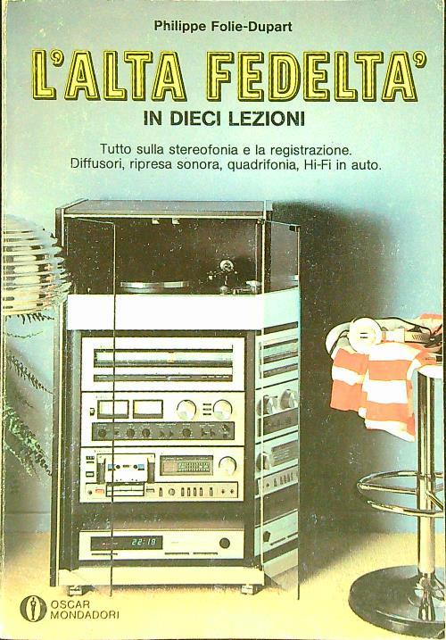 L' Alta Fedelta' in dieci lezioni