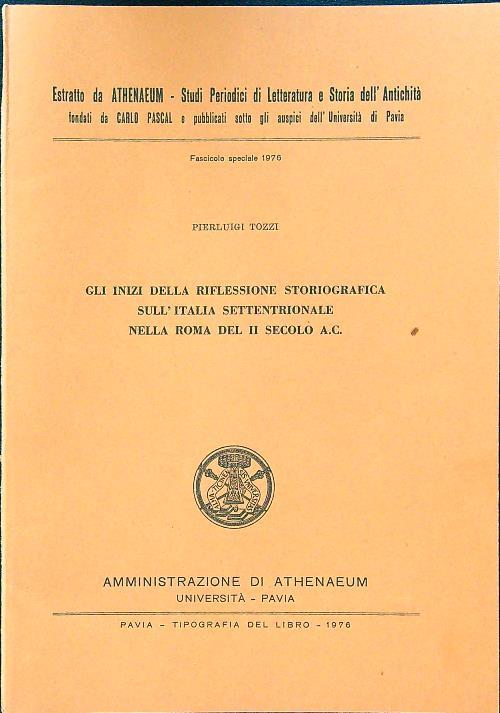 Gli inizi della riflessione sull'Italia settentrionale nella Roma del II secolo A.C. (estratto) - Pierluigi Tozzi - copertina