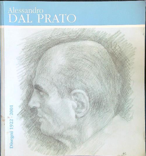Alessandro dal Prato disegni 1922-2001 - copertina