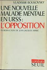 Une nouvelle maladie mentale en urss: l'opposition