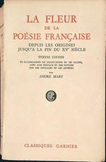 La Fleur de la Poésie Française depuis les origines jusqù à la fin du XVe siècle