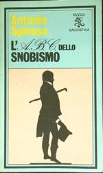 L' A.B.C. dello snobismo