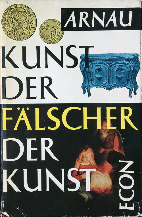 Kunst der Fälscher, Fälscher der Kunst