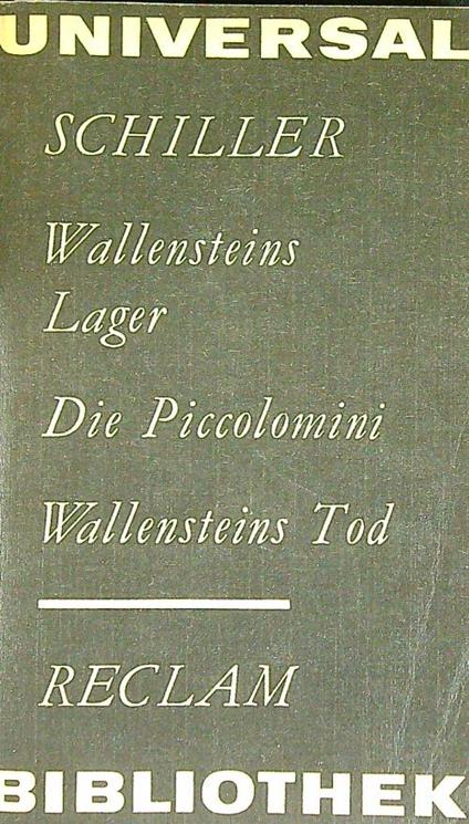 Wallensteins Lager - Die Piccolomini - Wallenstein Tod - Friedrich Schiller - copertina