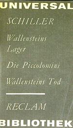 Wallensteins Lager - Die Piccolomini - Wallenstein Tod