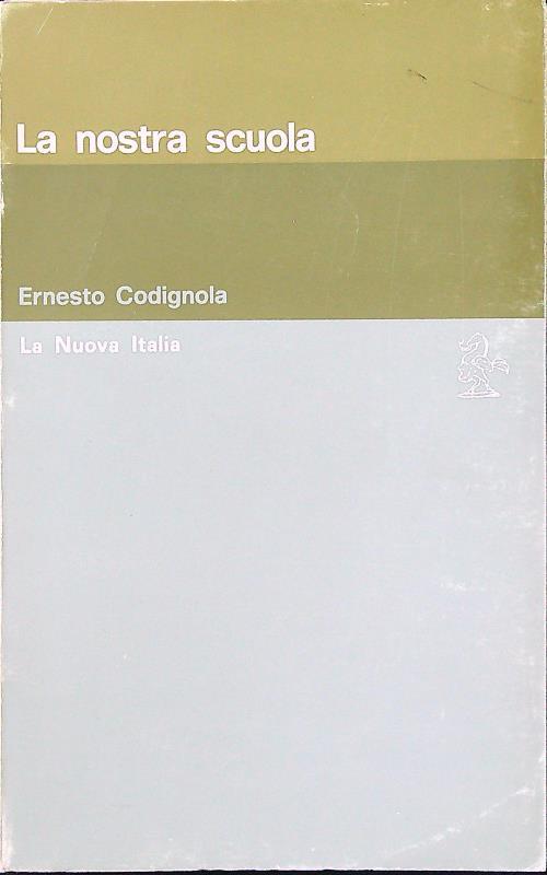 La nostra scuola - Ernesto Codignola - copertina