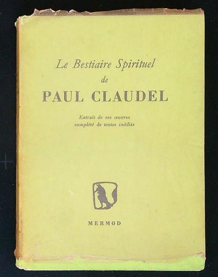 Le Bestiaire Spirituel de Paul Claudel - Paul Claudel - copertina