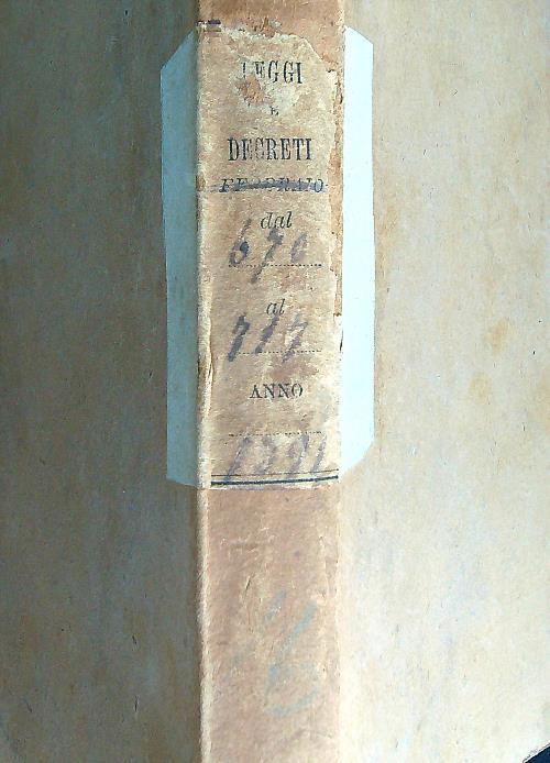 Leggi e decreti dal  670 al 717. Anno 1891