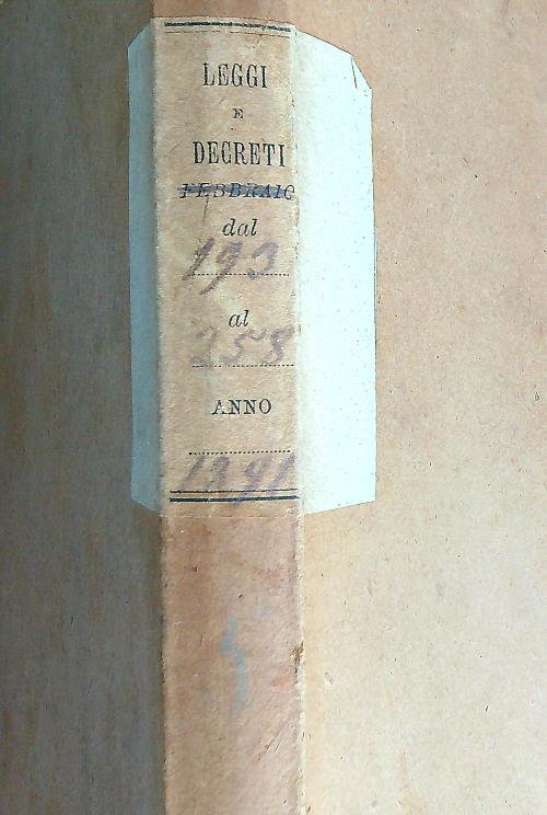 Leggi e decreti dal 193 al 258. Anno 1891